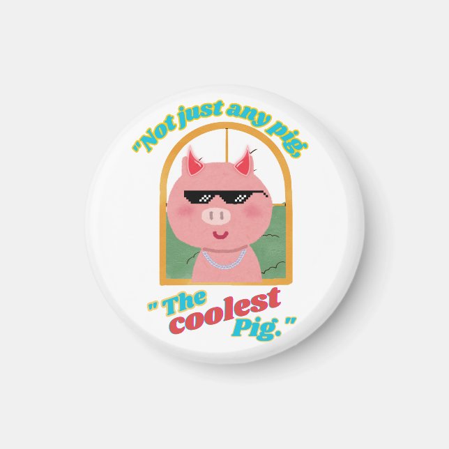 Aimant Pas n'importe quel cochon, le cochon le plus cool (Devant)