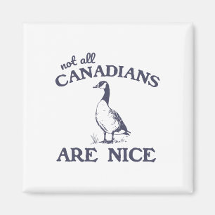Aimant Pas tous les Canadiens sont gentils Funny Goose