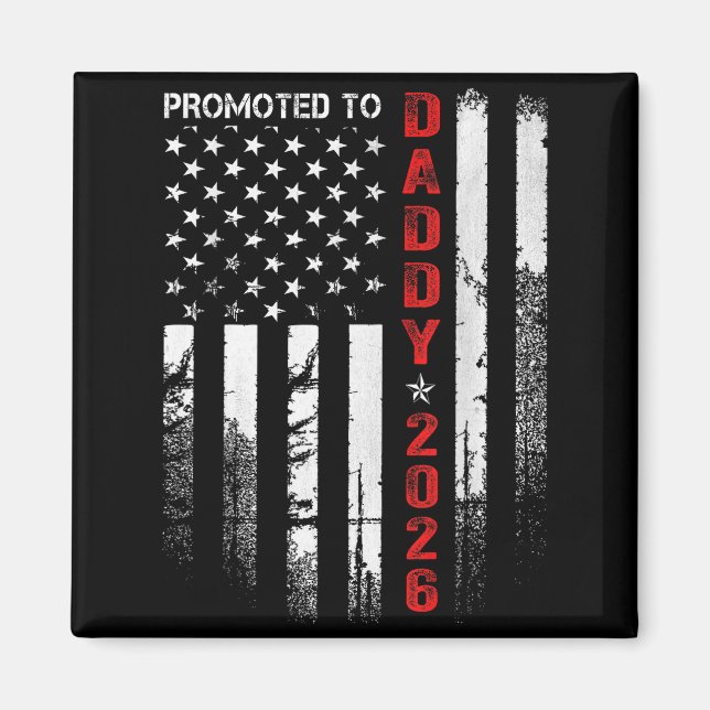 Aimant Patriotic Dad 2026 Promoted To Daddy Est 2026 New  (Devant)