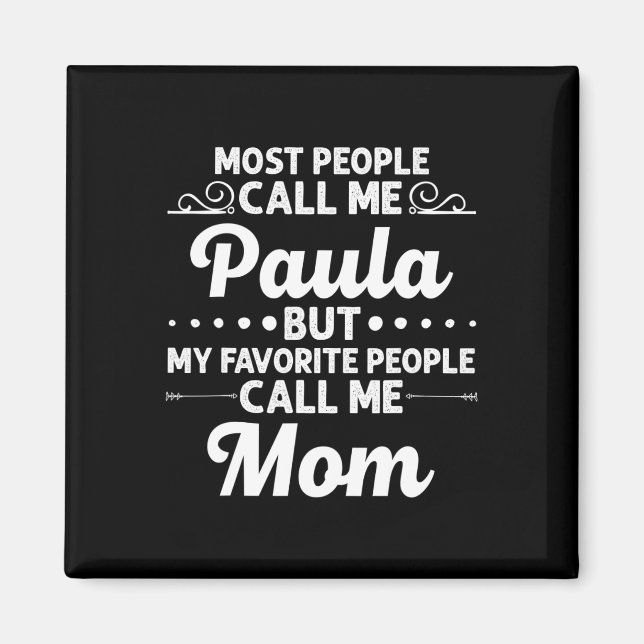 Aimant Paula Gift Name Funny Mother's Day Personalized Wo (Devant)
