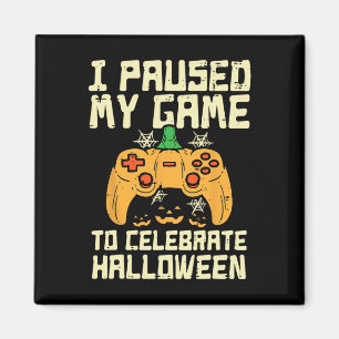 Aimant Pause Mon Jeu Jeu Halloween Joueur Costume de jeu