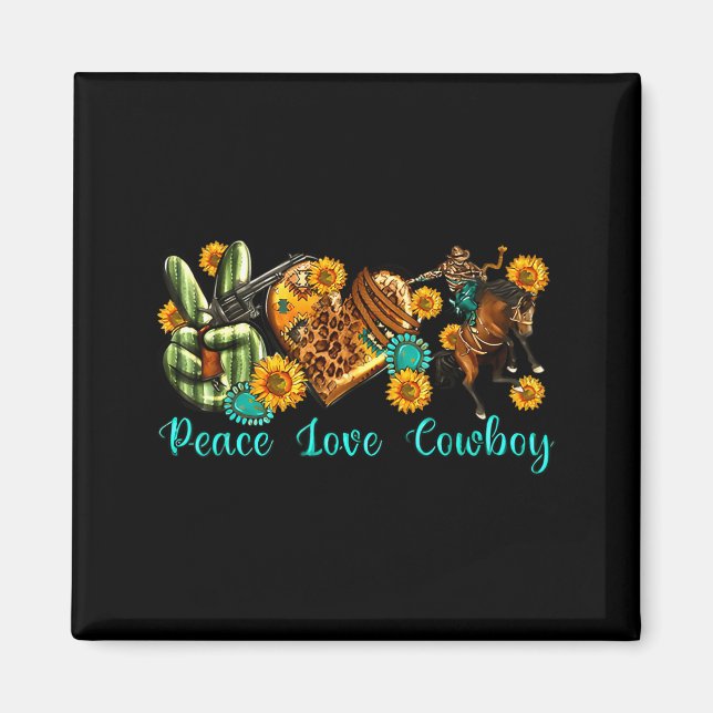 Aimant Peace Love Cowboy Western Rodeo Rodeo Life Western (Devant)