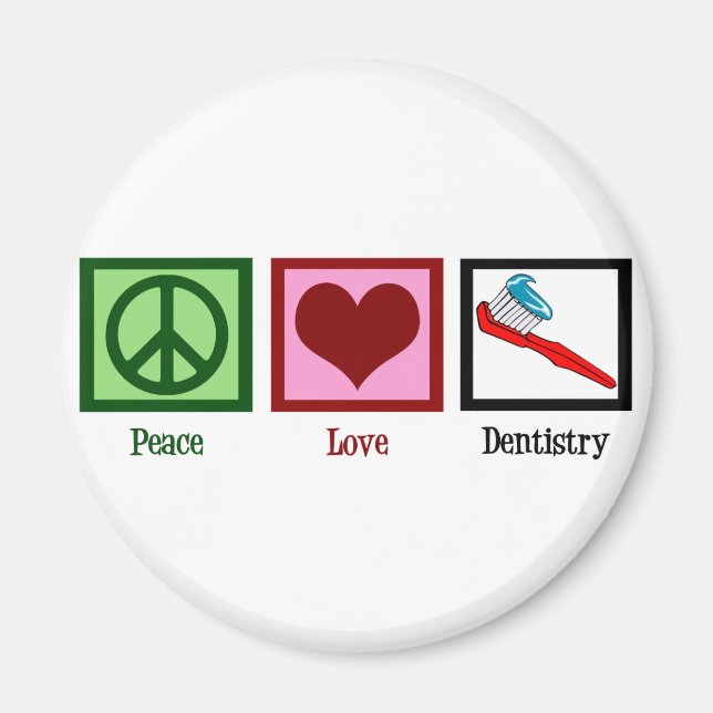 Aimant Peace Love Dentistry (Devant)