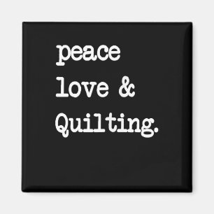 Aimant Peace Love & Quilting Crochet coudre Cadeau