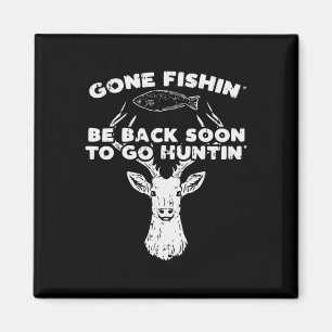 Aimant Pêche Cool Retour Bientôt Chasse Cerf Élan Chasseu