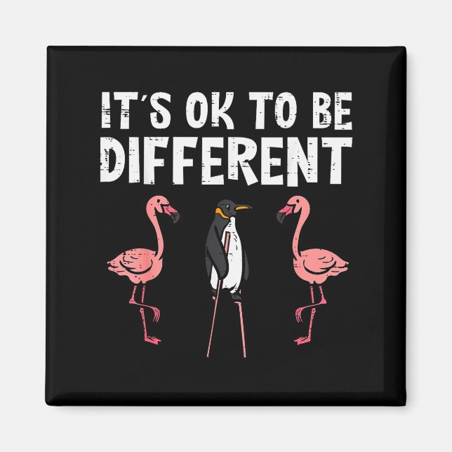 Aimant Penguin Its Okay To Be Different Flamingo Men Wome (Devant)