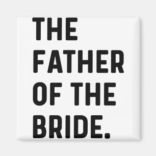 Aimant Père De La Mariée - Mariage Bachelor Obtenir Réa