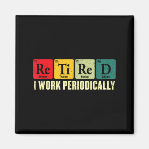 Aimant Période de travail retraite périodique Chimie Retr