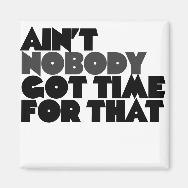 Aimant Personne n'a eu le temps pour ça (Devant)