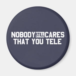 Aimant Personne Ne S'Intéresse Encore À Ce Que Vous Tele