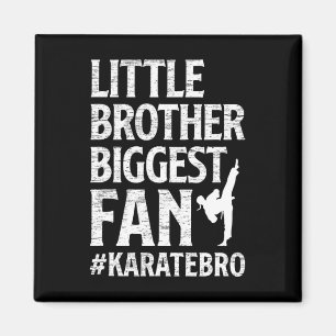 Aimant Petit Frère Plus Grand Ventilateur Karate Bro Fier