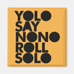 Aimant Petit pain de YOLO en solo rempli
