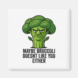 Aimant Peut-être que Broccoli ne t'aime pas non plus