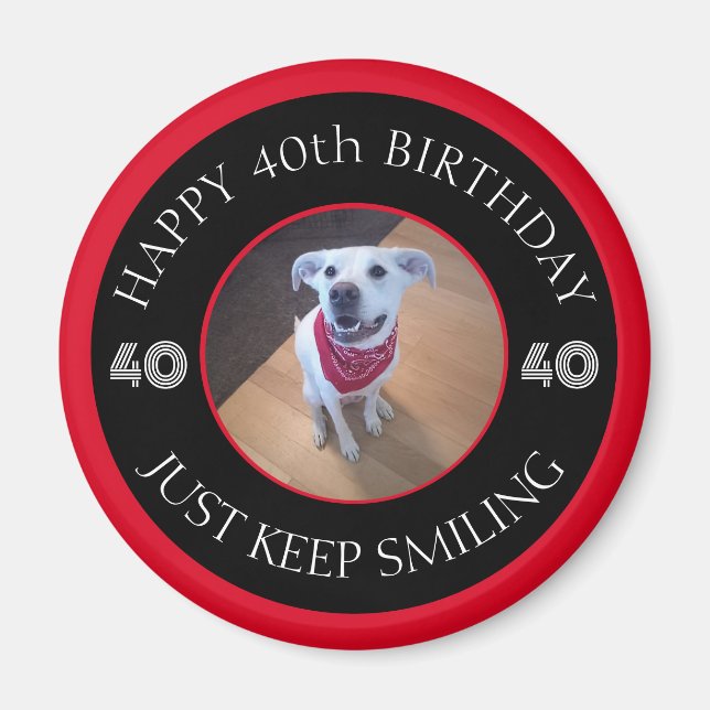 Aimant Photo de Dog Grinning Anniversaire 40 Noir et Roug (Devant)
