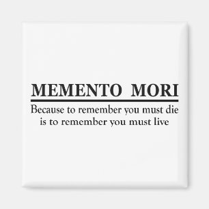 Aimant Phrase latine - Memento Mori
