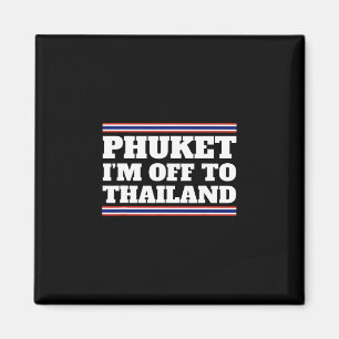 Aimant Phuket Je pars pour la Thaïlande Voyager Vacances 