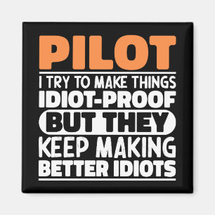 Aimant Pilote J'Essaie De Faire Des Choses Drôle À Dire P