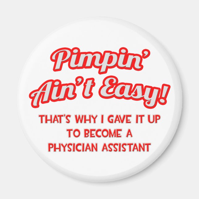 Aimant Pimpin' Ain't Easy .. Assistant médical (Devant)