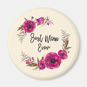 Aimant Pink Fuchsia Floral Poppies Wreath  Best Mom Ever