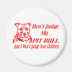 AIMANT PITBULL NE JUGE PAS