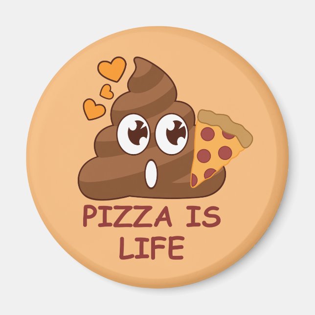 Aimant Pizza Poop Life (Devant)