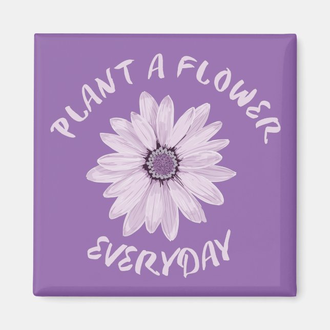 Aimant Plante Une Fleur Tous Les Jours (Devant)