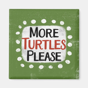 Aimant Plus de tortues S'il vous plaît Réfrigérateur Magn