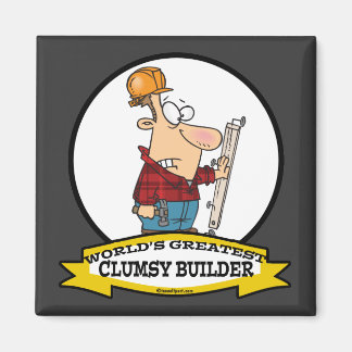 AIMANT PLUS GRAND CONSTRUCTEUR MALADROIT DU MONDE HOMMES