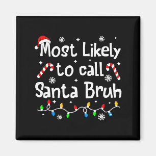 Aimant Plus susceptible d'appeler Santa Bruh Famille de N