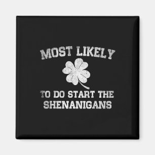 Aimant Plus susceptible de commencer la pagaille St Patri