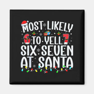 Aimant Plus susceptible de crier Six Sept À Santa 67 Meme