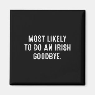 Aimant Plus susceptible de faire un au revoir irlandais 5
