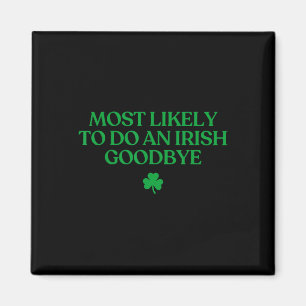 Aimant Plus susceptible de faire un au revoir irlandais d