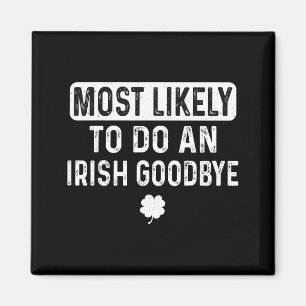 Aimant Plus susceptible de faire un au revoir irlandais d