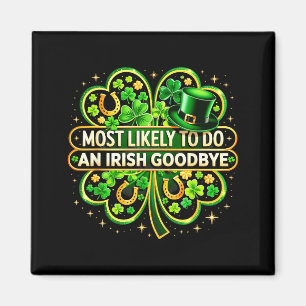 Aimant Plus susceptible de faire un au revoir irlandais t