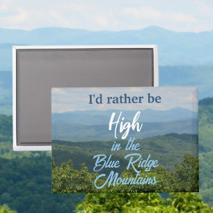 Aimant Plutôt être haut dans les montagnes de Blue Ridge