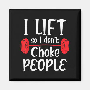 Aimant Poids Drôle Lifting - I Lift So I Don't Choke Peo
