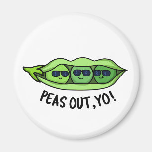 Aimant Pois Sortis Yo Funny Peas Pun