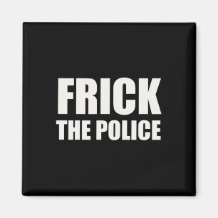 Aimant Police Frick - Manifestation drôle