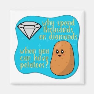 Aimant Pommes de terre > Diamants