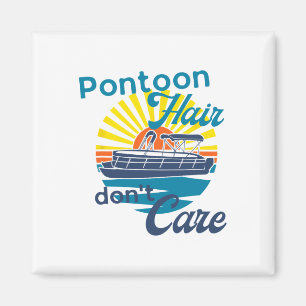 Aimant Pontoon Cheveux Ne vous souciez pas Drôle Eté Bate