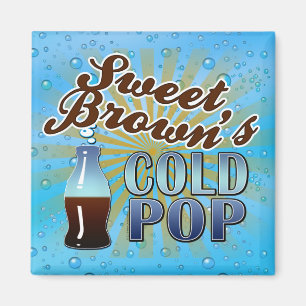 Aimant Pop froid de Sweet Brown