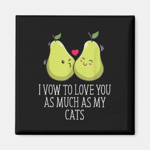 Aimant Pour t'aimer autant que mes chats Mariage Amoureux
