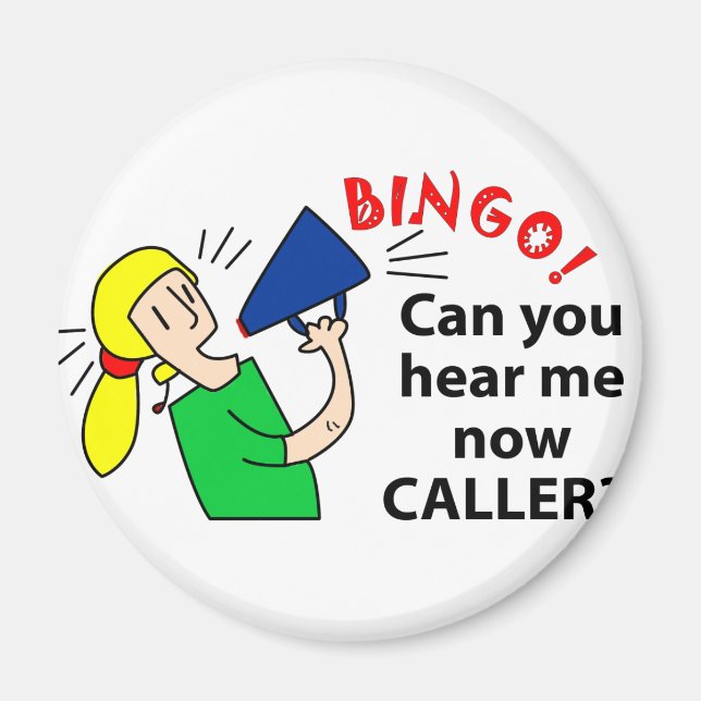 Aimant Pouvez-vous m'entendre maintenant appeler au bingo (Devant)