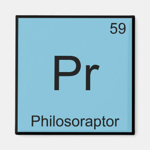 Aimant Pr - Philosoraptor Symbole d'élément de chimie Mèm
