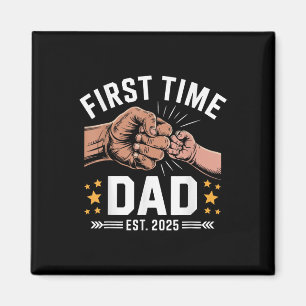Aimant Première Fois Papa Est 2025 Fist Bump Nouveau Papa