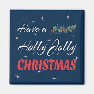 Aimant Prenez un Holly Jolly Christmas