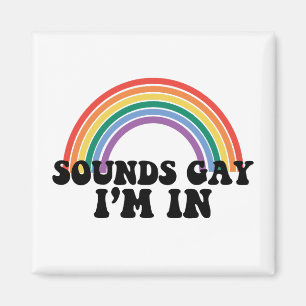 Aimant Pride LGBT Sounds Gay I'm In Gay Rainbow