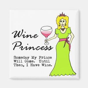 Aimant Princesse des Vins "Un Jour Mon Prince Viendra..."