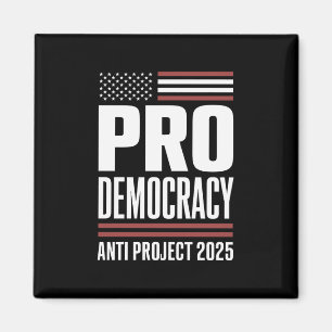 Aimant Pro Democracy Anti Project 2025 Trump 2025